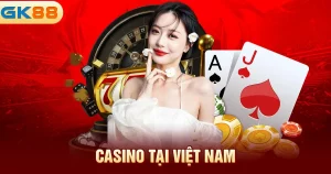 casino-tai-viet-nam-gk88_1_11zon