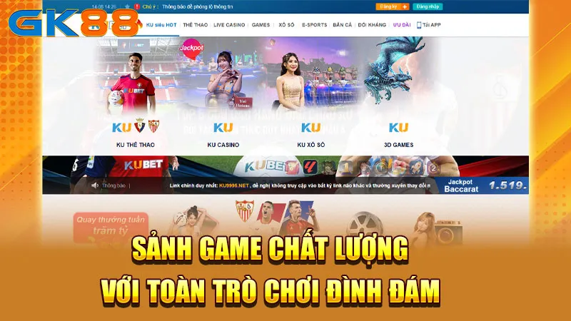 sanh-game-chat-luong-vơi-toan-tro-choi-dinh-dam-gk88_3