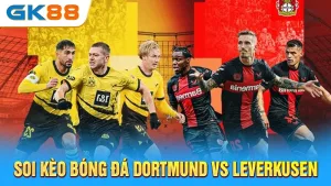 soi-keo-bong-da-dortmund-vs-leverkusen-gk88